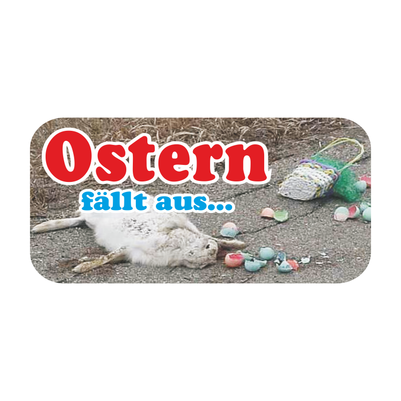Aufkleber Ostern fällt aus