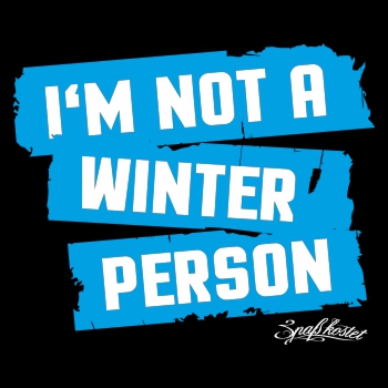 I'm not a winter person